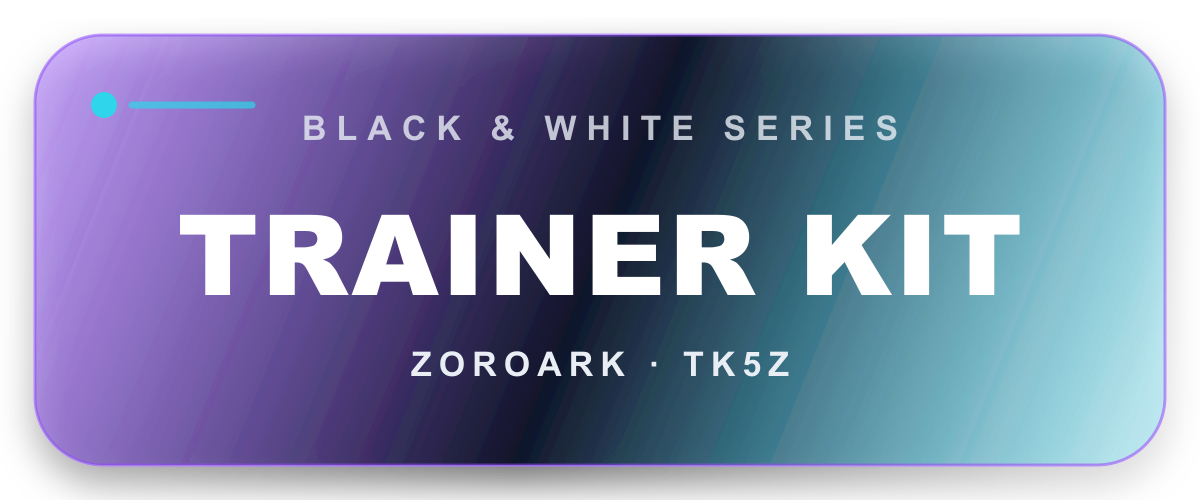 Black & White Trainer Kit—Zoroark set graphic