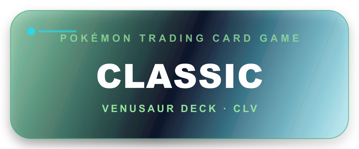 Pokémon Trading Card Game Classic—Venusaur set graphic